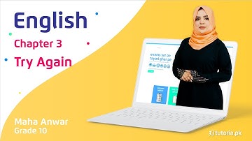 English Class 10 Chapter 3 | Try Again | Federal Punjab | tutoria.pk