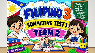 FILIPINO 3 TERM 2 SUMMATIVE TEST 1