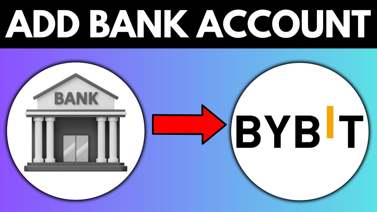 How To Add Bank Account To ByBit - YouTube