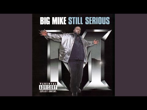 Big Mike (3) — Still Serious