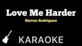 Steven Rodriguez - Love Me Harder | Karaoke Guitar Instrumental