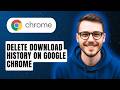 How To Delete Download History on Google Chrome [2026 Guide]