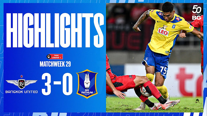 HIGHLIGHTS :  TRUE BANGKOK UNITED 3-0 BG PATHUM UNITED | THAI LEAGUE 1 2024/25 (MATCHWEEK 29)
