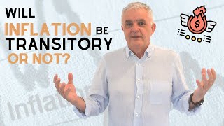 Will INFLATION BE TRANSITORY or NOT | Dr Andrew Unterweger
