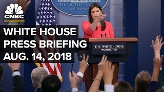 Famous White House Delivers the Daily Press Briefing - August 14, 2018 Wealth