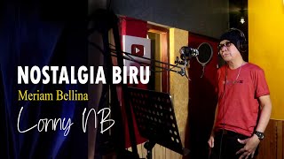 NOSTALGIA BIRU - Meriam Bellina - COVER by Lonny