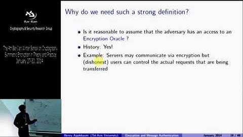 Winter School on Cryptography Symmetric Encryption: Symmetric encryption and MACs - Benny Applebaum