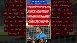 🚨 BÜYÜK KRİZ: NOA LANG NAPOLİ'Yİ SİLDİ! 🦁❌#NoaLang #Galatasaray #Napoli#futbol
