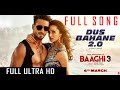 Baaghi 3  Dus Bahane 2 0 FULL SONG Vishal & Shekhar FEAT   KK, Shaan And Tulsi Kumar  Tiger Shroff ,