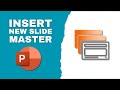 How to Insert a New Slide Master in Microsoft PowerPoint