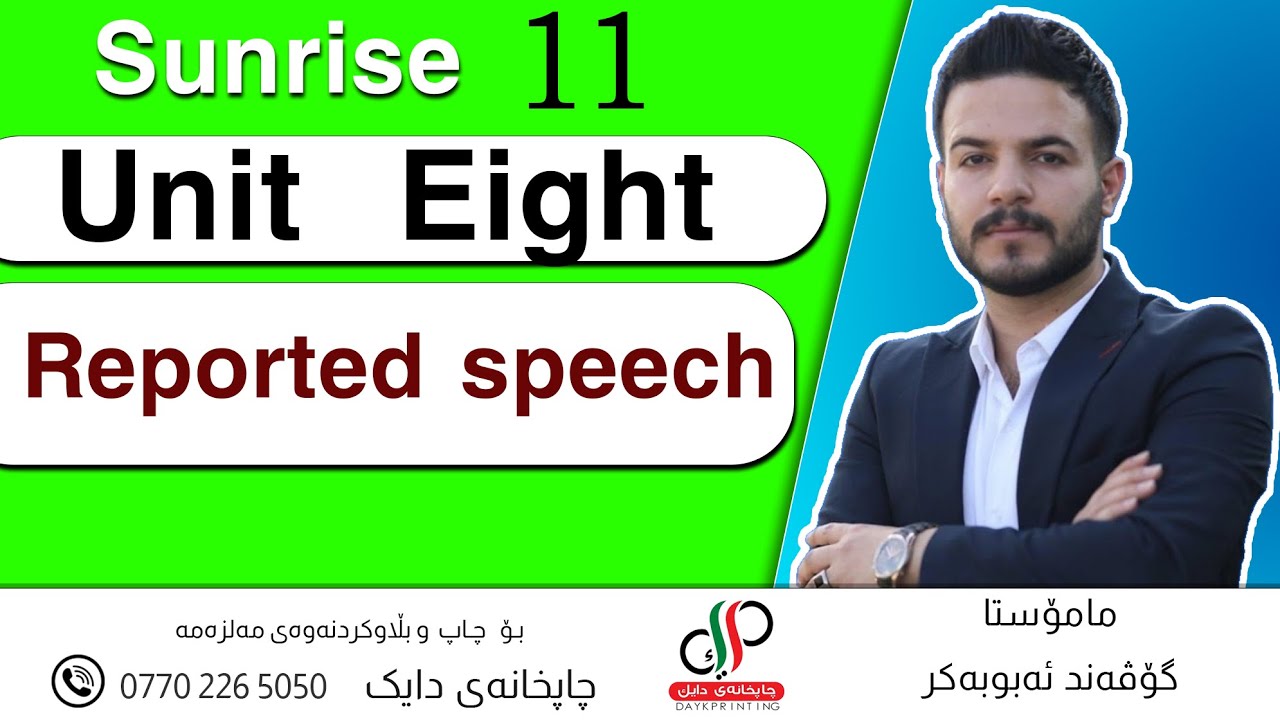Sunrise 11  _  Unit 8 _Grammar _  reported speech _ Govand Abubakr