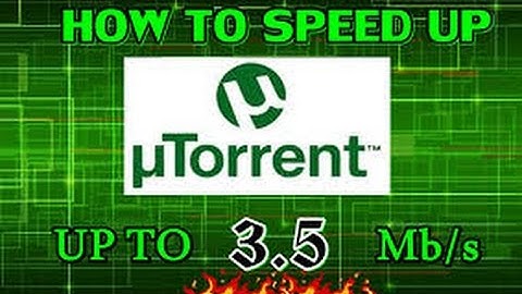 How to INCREASE uTorrent Download Speed