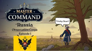 Master of Command - Russia Observation Corps (Iron Marshal) - Episode 1
