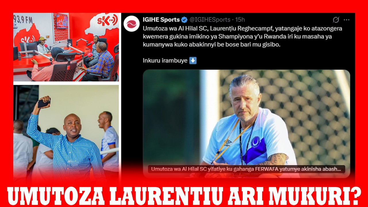 AL HILAL YANGANYIJE KUBERA RAMADAN ? || UMUTOZA LAURENTIU YAVUZE KO ATAZONGERA GUKINA SAA 15:00