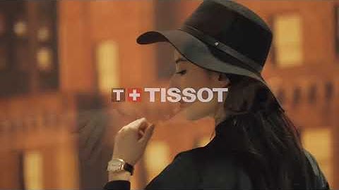 [2020] QUẢNG CÁO : LƯU DIỆC PHI - ĐẠI DIỆN TOÀN CẦU THƯƠNG HIỆU TISSOT