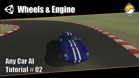Any Car AI 2.0 | Wheel Colliders, Drift and Engine Settings for a car AI in Unity | Tutorial #02