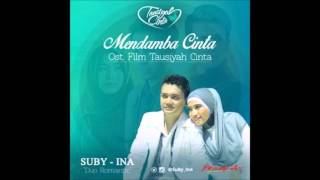 Suby & Ina   Mendamba Cinta  From `Tausiyah Cinta