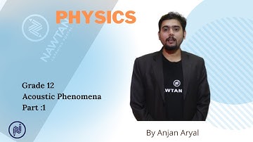 Class 12 Physics "Acoustic Phenomena (1)"