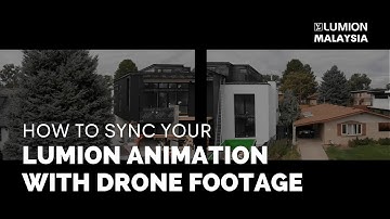 Lumion 12.5 Tutorial | How to Sync Your Lumion Animation with Drone Footage (Part 2 of 3)