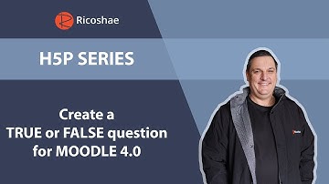 H5P Series - 5. How to create a TRUE or FALSE QUESTION using H5P for the MOODLE 4.0 LMS