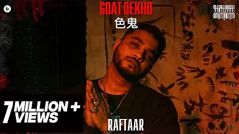 RAFTAAR - GOAT DEKHO | BAR'ISH EP | Official Music Video