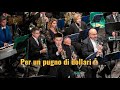 Per un pugno di dollari  filarmonica capezzano monte perunpugnodidollari enniomorricone