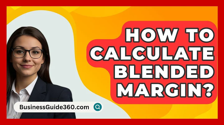 How To Calculate Blended Margin? - BusinessGuide360.com