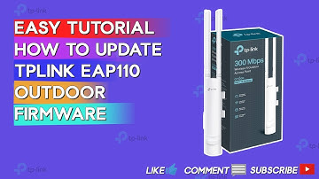How to update TPLINK EAP110-OUTDOOR Firmware