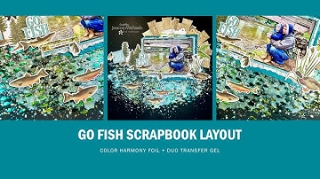 Go Fish Scrapbook Layout with ALL NEW Deco Foil Harmony Foils | @jessicaemichaels