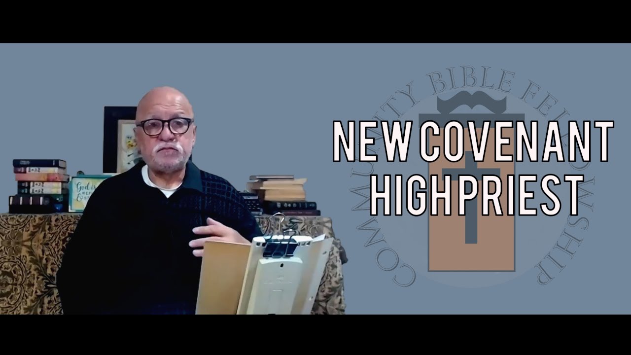 New Covenant High Priest - YouTube