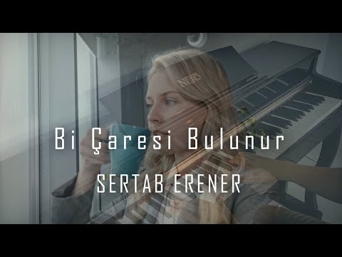 Bir Çaresi Bulunur-SERTAB ERENER (Piyano cover) Piyano ile çalınan şarkılar