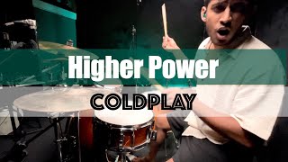 Coldplay - Higher Power  ( Drum cover )  Aakash Koli