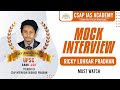 Ricky lohkar pradhan upsc rank230  upsc cse  mock interview  csap ias academy