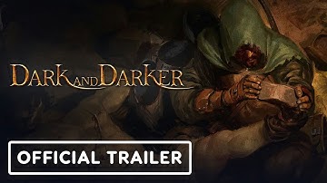 Dark and Darker - Official Gameplay Trailer