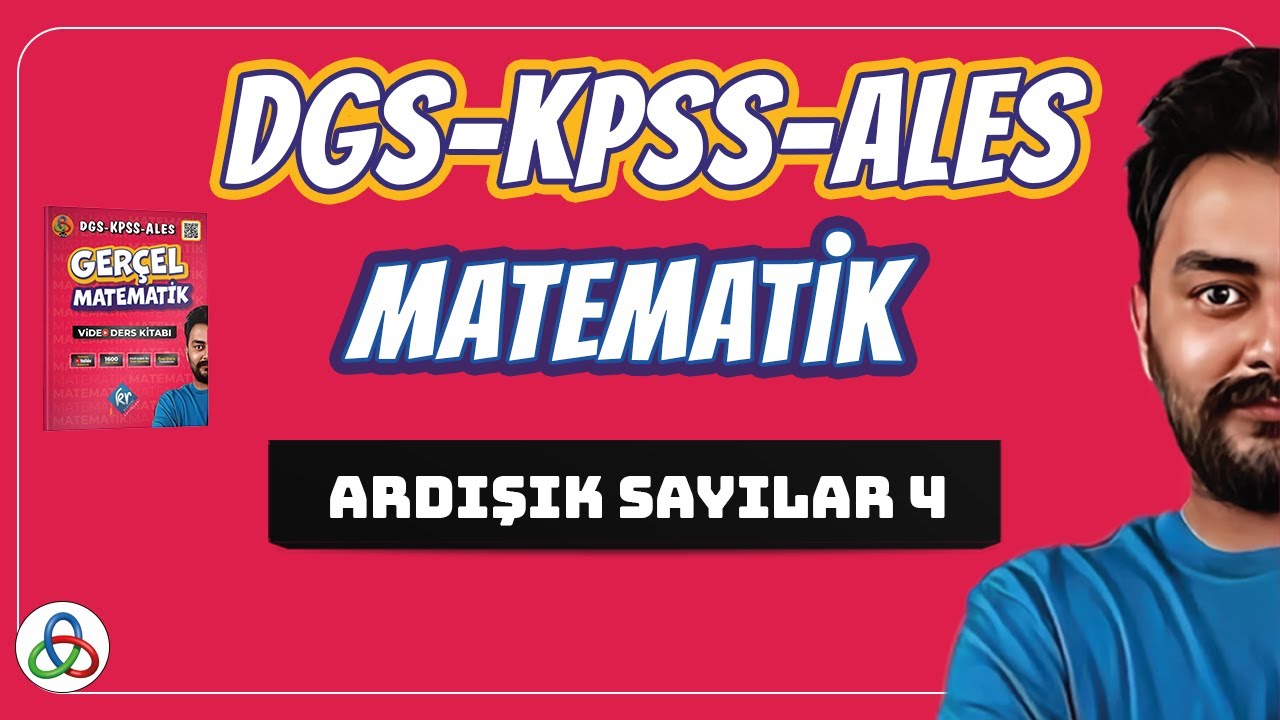 Ardışık Sayılar | 4. Video | DGS-KPSS-ALES Matematik | 2026 |