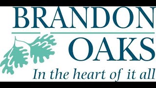 Welcome to Brandon Oaks-Virtual Tour