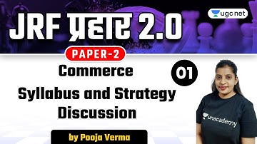 01:00 PM - JRF प्रहार 2.0 | Commerce by Pooja Verma | Syllabus and Strategy Discussion