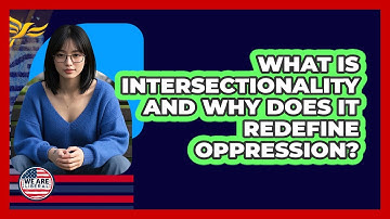 What Is Intersectionality And Why Does It Redefine Oppression? - We Are Liberal