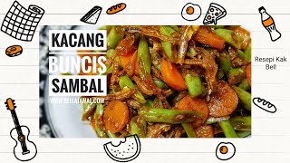 Resepi Kacang Buncis Sambal