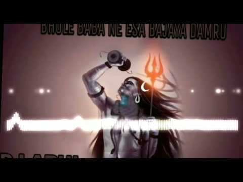 BHOLE BABA NE ESA BAJAYA DAMRU DJ ABHI MIX