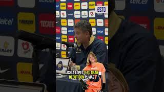 El DT auriazul elogió la actuación de Jashia López, arquera que tuvo su debut con Pumas este domingo
