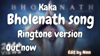 Bolenath song ringtone out now || kaka - bholenath || new haryanvi song ||  BY NSP || New video ||