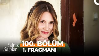 Yalnız Kalpler 100. Bölüm 1. Fragmanı Bu Düğün Olamaz Fi̇nal
