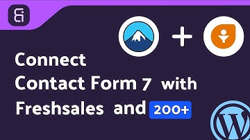 (Free) Integrating Contact Form 7 with Freshsales | Step-by-Step Tutorial | Bit Integrations