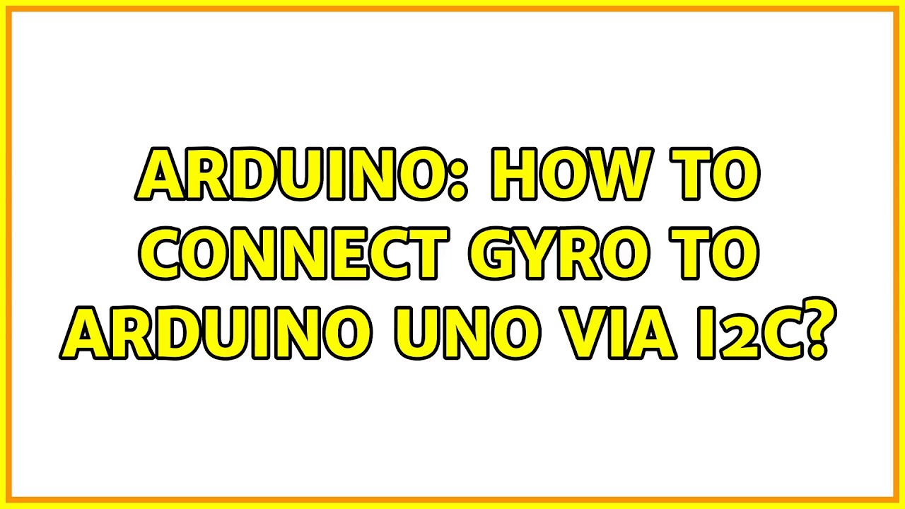 Arduino: How to connect gyro to Arduino Uno via I2C? - YouTube