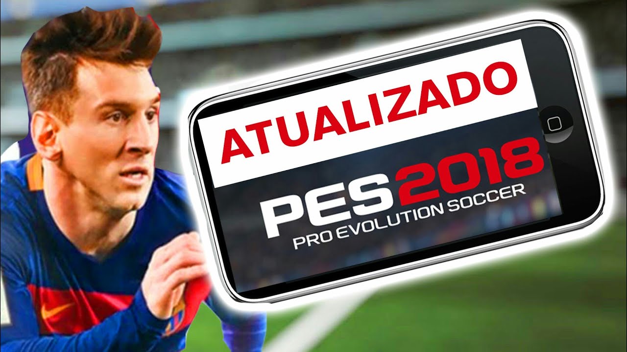 NOVO!! PES 2018 NOVO PATCH COM FACES REALISTAS E TIMES ...