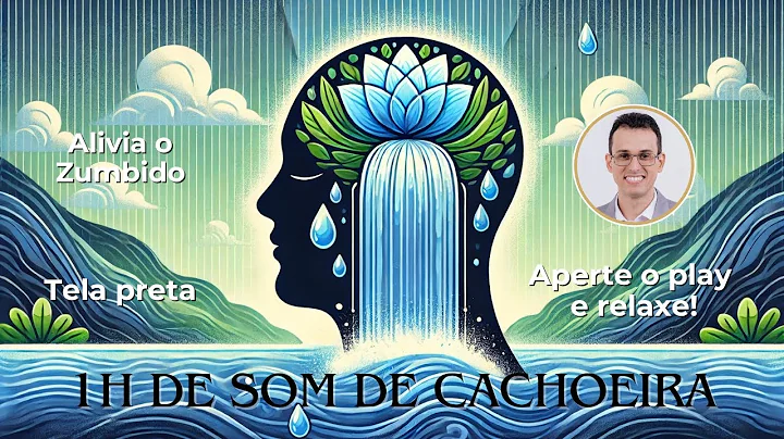 Som de Cachoeira para Aliviar Zumbido | 1 Hora de Relaxamento com Dr. Guilherme Castro Alves