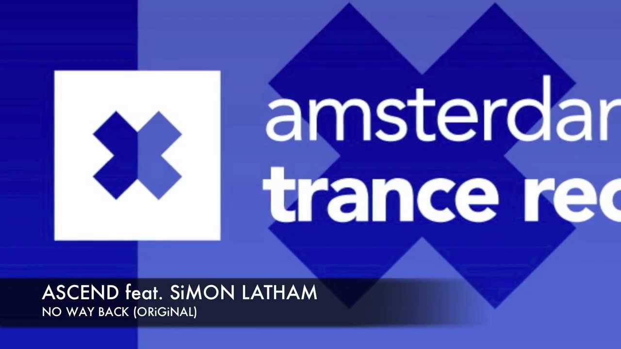 Ascend - No Way Back (Original) Amsterdam Trance Records