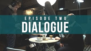 Dialogue is Priority | Episode 2: Indie Film Sound Guide | The Film Look