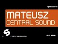 Mateusz  central sound original mix